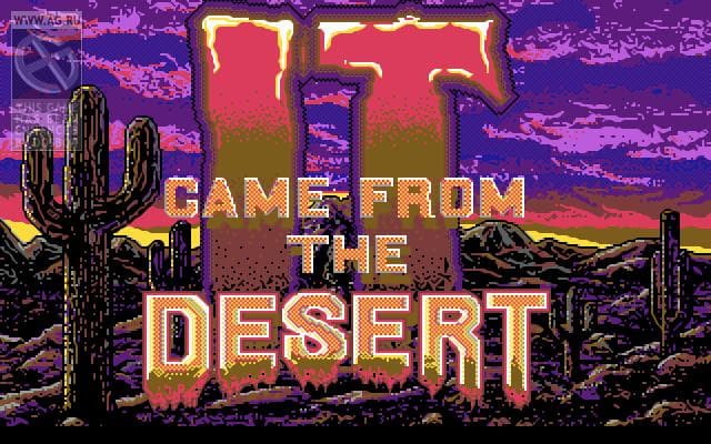 It Came from the Desert